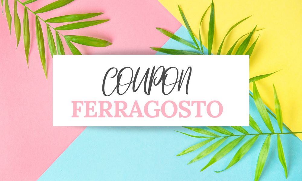 Coupon Ferragosto