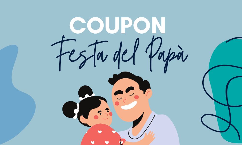 Coupon festa del Papà